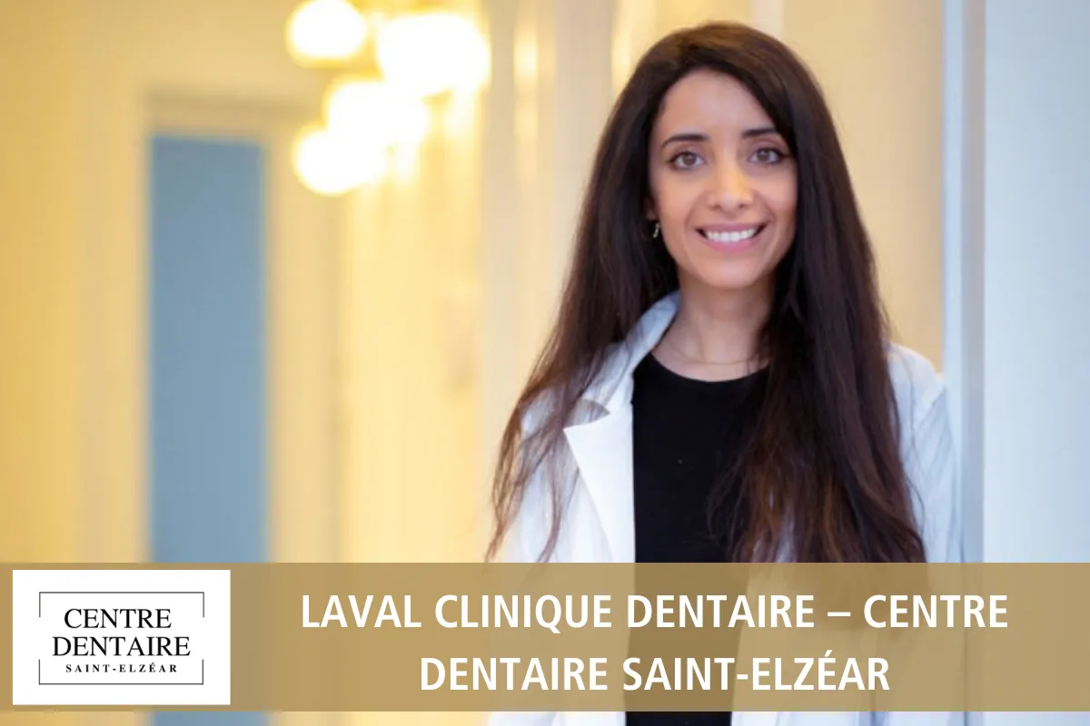 Laval Clinique Dentaire – Centre Dentaire Saint-Elzéar
