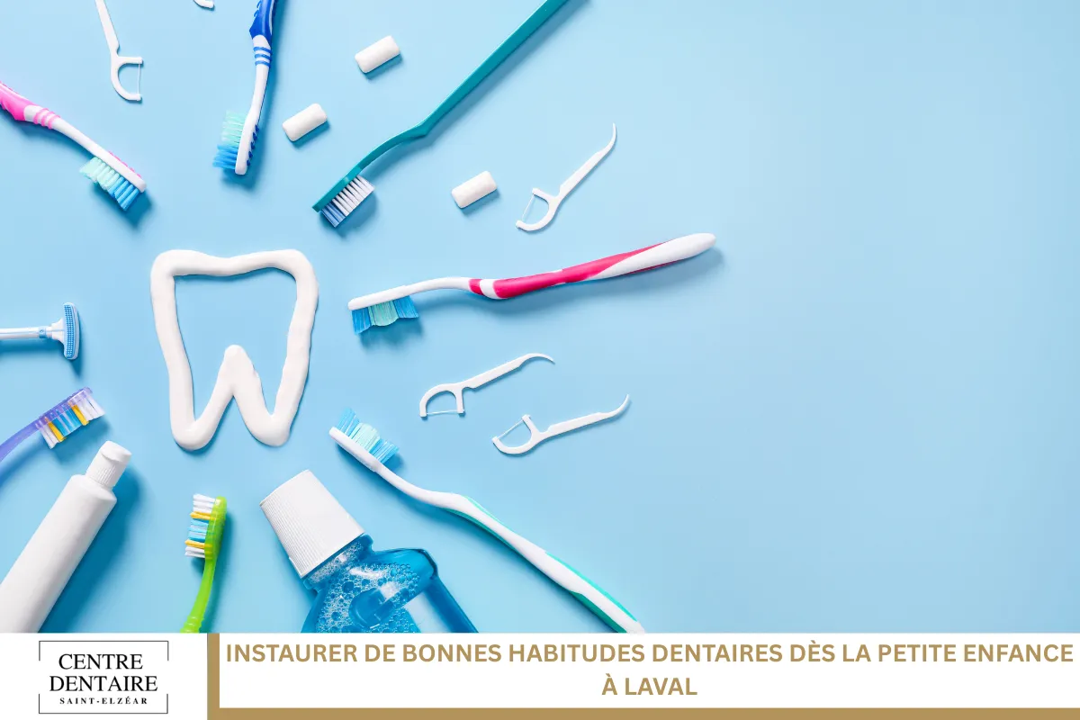 Instaurer de bonnes habitudes dentaires dès la petite enfance à Laval