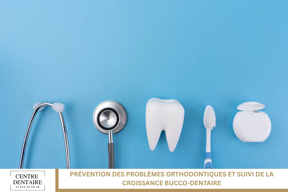 Prévention des problèmes orthodontiques et suivi de la croissance bucco-dentaire